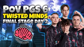 PGS 6  POV TWISTED MINDS FINAL STAGE DAY 2 [upl. by Valdis547]