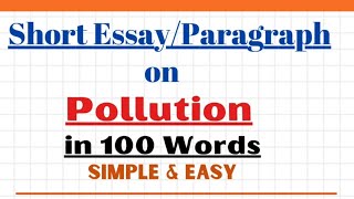 Write an Essay Paragraph on Pollution in 100 words  Environmental Pollution Essay Paragraph Writing [upl. by Virge]