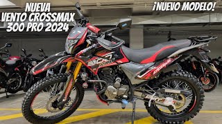 Nueva Vento Crossmax 300 Pro 2024😱 ¡Nueva Doble Propósito🔥  Review🥵 [upl. by Art]