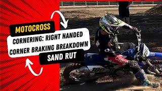 Motocross right handed corner braking breakdown sand rut [upl. by Carissa746]