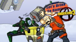 Part 17  Lets Drink to Borderlands 2  Smells like victory to me [upl. by Nylknarf]