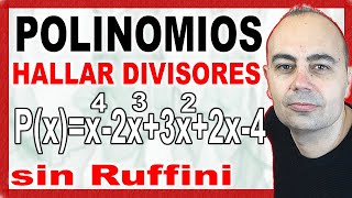 💥Obtén FÁCILMENTE Todos Los DIVISORES De Un Polinomio SIN Ruffini💥 [upl. by Asennav570]