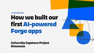 How we built our first AIpowered Forge apps  University Capstone Project Showcase [upl. by Aieka335]