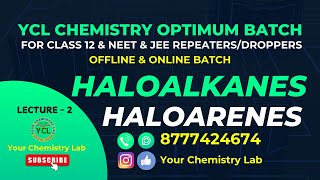 Haloalkanes amp Haloarenes Class 12Organic ChemistryNEETJEEL2 [upl. by Ahtekahs]