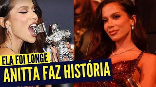 Anitta faz história ao vencer pela terceira vez o prêmio no VMA [upl. by Eniger251]