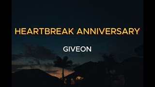 GIVEON  HEARTBREAK ANNIVERSARY LYRICS [upl. by Ahsinauj228]