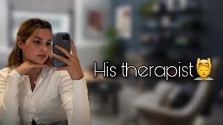 E6His Therapist💆 [upl. by Parrish]