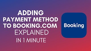 How To Add Payment Method To Bookingcom In 2024 [upl. by Socher]