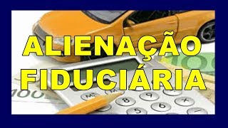 ENTENDA O QUE SIGNIFICA ALIENAÇÃO FIDUCIÁRIA NO DOCUMENTO DO VEÍCULO [upl. by Anele438]