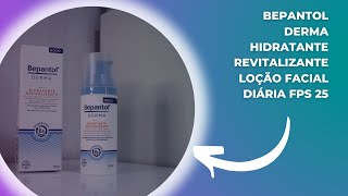 Bepantol Derma Hidratante Revitalizante Loção Facial Diária FPS 25 [upl. by Acima]