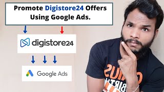 Digistore24 India  Promote Digistore24 Offers Through Google Ads [upl. by Irrahs]