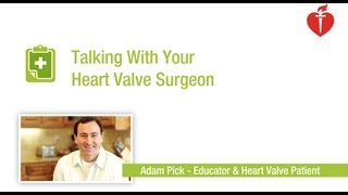 Talking With Your Heart Valve Surgeon [upl. by Ienttirb357]