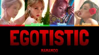 MAMAMOO  EGOTISTIC 너나해 Colour Coded Lyrics HanRomEng [upl. by Chainey633]