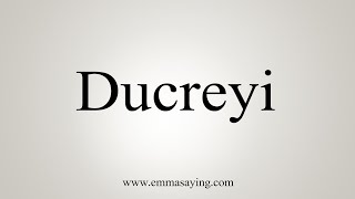 How To Say Ducreyi [upl. by Anifesoj]