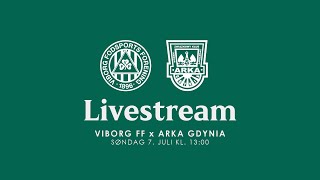 Træningskamp Viborg FF  Arka Gdynia [upl. by Oletha612]