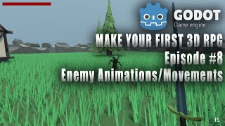 MAKE YOUR FIRST 3D RPG IN GODOT 8  ENEMY ANIMATIONSMOVEMENTS [upl. by Enibas311]