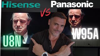 PANASONIC VS HISENSE W95A VS U8N EPIC MINILED BATTLE [upl. by Negroj]