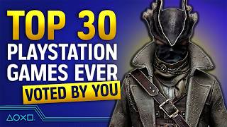 Top 30 PlayStation Games Of All Time As Voted For By You [upl. by Notlehs]