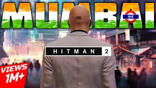 HITMAN in Mumbai  HITMAN 2 Gameplay in HINDI  Walkthrough Part 4  HINDI [upl. by Lugo]