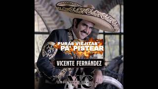 Mix De Puras Viejitas Pa Pistear De Vicente Fernández quotEl Charro De Huentitánquot [upl. by Selie]