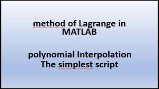 Programming Method of Lagrange In MATLAB [upl. by Lahcar372]