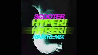 Scooter  Hyper Hyper RAVR Remix [upl. by Haissi295]