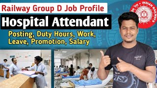 Railway Group D Hospital Attendant Work  Hospital Attendant ka kya kaam hota hai [upl. by Zuzana226]