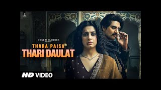 Thara Paisa Thari Daulat 4K Official Video Jyoti Nooran  Isha Malviya Jaani  New Song 2024 [upl. by Grannie]