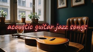 Cafe BGMJazz listening to acoustic guitar playing and singing in cafes Lyrics and songs Healing [upl. by Sukin]