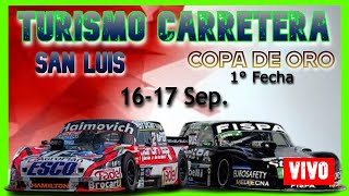 TURISMO CARRETERA 2023 SERIES SAN LUIS 🏁🔴 COPA DE ORO 1° FECHA [upl. by Aaronson]