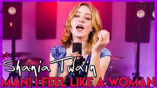 quotMan I Feel Like A Womanquot  Shania Twain Cover by First to Eleven [upl. by Wyler]