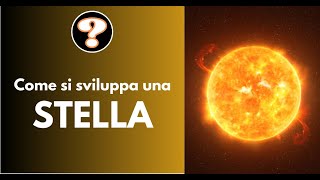 Come si sviluppa una stella [upl. by Lucila]