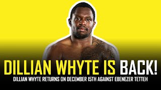 DILLIAN WHYTE VS EBENEEZER TETTEH  DECEMBER 15TH ON DAZN [upl. by Hildy]