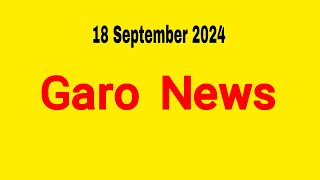 Garo News 18 September 2024  Garo AIR Shillong [upl. by Tiram]