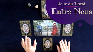 ENTRE NOUS  Tirage de Tarot à choix [upl. by Conrade764]