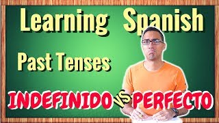 Learn SPANISH past tenses  simple past preterito INDEFINIDO vs present perfect PERFECTO [upl. by Adirehs13]