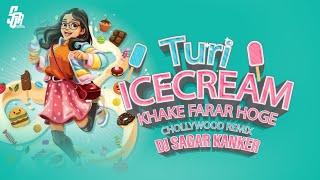 TURI ICECREAM KHA KE FARAR HOGE  Dj Sagar Kanker  CHOLLYWOOD REMIX [upl. by Alecia107]