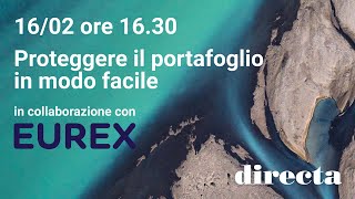 Proteggere il portafoglio in modo facile  Vincenzo Zinnà l EquityampIndex Sales EMEA l Eurex [upl. by Candra]