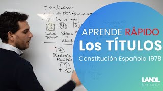 Aprende RÁPIDO los títulos de la Constitución Española [upl. by Pascale561]