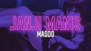 MASDO  Janji Manis  Lyric Video  Trending Tiktok [upl. by Sirac]