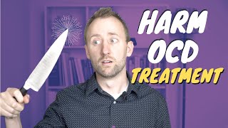 Harm OCD  How To Do Treatment [upl. by Dirgni]