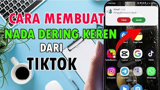 Cara Buat Nada Dering Keren Dari Tiktok [upl. by Anairo855]