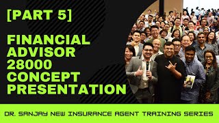 Financial Advisor 28000 Concept Presentation New Insurance Agent Training Part 5  Dr Sanjay Tolani [upl. by Deeyn122]