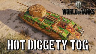 World of Tanks  Hot Diggety TOG [upl. by Nauqram]