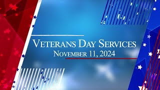 Veterans Day Services 11112024 [upl. by Staley493]