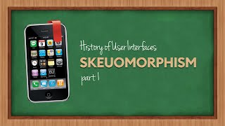 History of User Interfaces  Skeuomorphism  Part 1 [upl. by Llerrit]