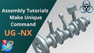 Siemens Unigraphics NX Assembly Tutorials  Make Unique Command [upl. by Rebmik263]