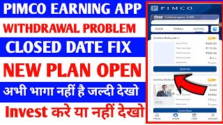 Pimco earning app  Pimco earning app real or fake  kab tak chalega  withdrawal problem [upl. by Isoj]