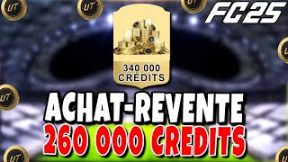 Plus Gros ACHAT REVENTE 260 000 Crédits EA FC 25 [upl. by Sanchez]