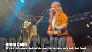 Brent Cobb  Bar Guitar and a Honky Tonk Crowd  20240824  Tønder Festival Klubscenen DK [upl. by Bethany]